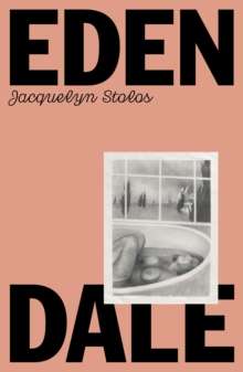 Edendale by Jacquelyn Stolos