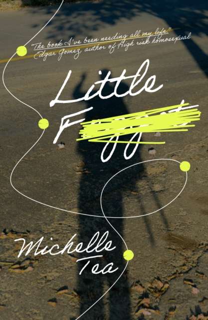 Little F by Michelle Tea