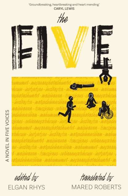 The Five: A novel in five voices edited by Elgan Rhys and translated by mared roberts
