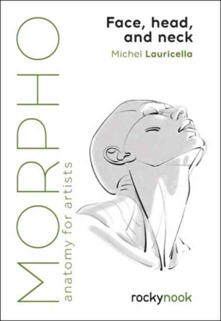 Morpho: Face, Head, and Neck by Michel Lauricella