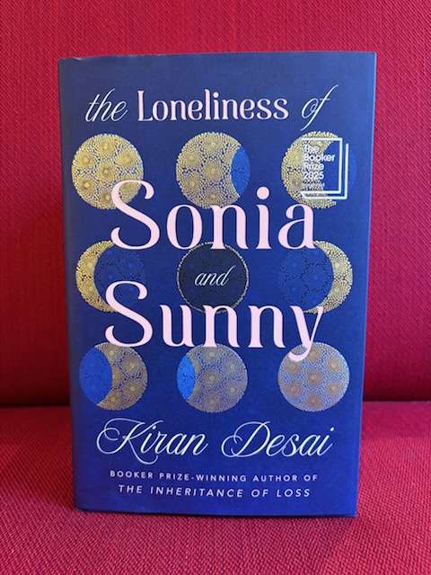 The Loneliness of Sonia and Sunny by Kiran Desai  (Hardcover)