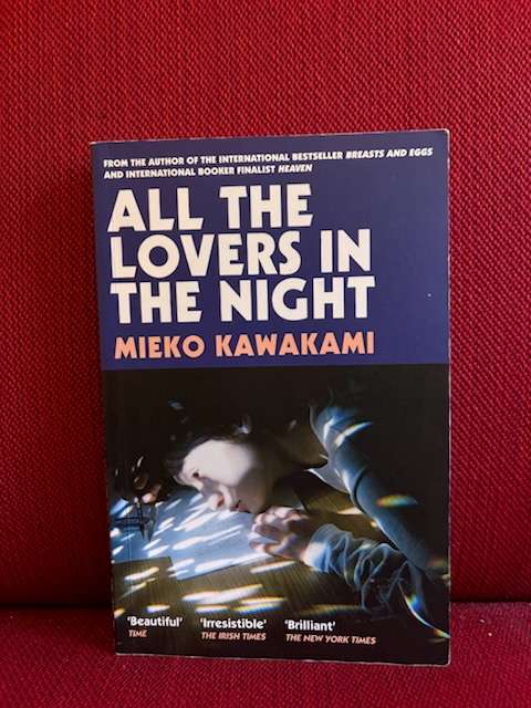 All The Lovers In The Night by Mieko Kawakami
