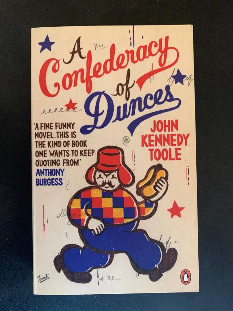 A Confederacy of Dunces by John Kennedy Toole