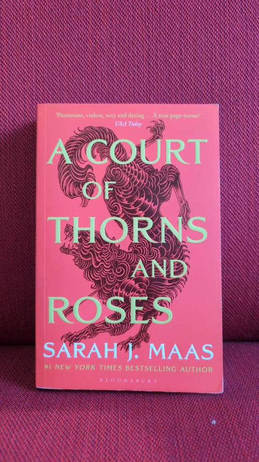 A Court of Thorns and Roses by Sarah J. Maas