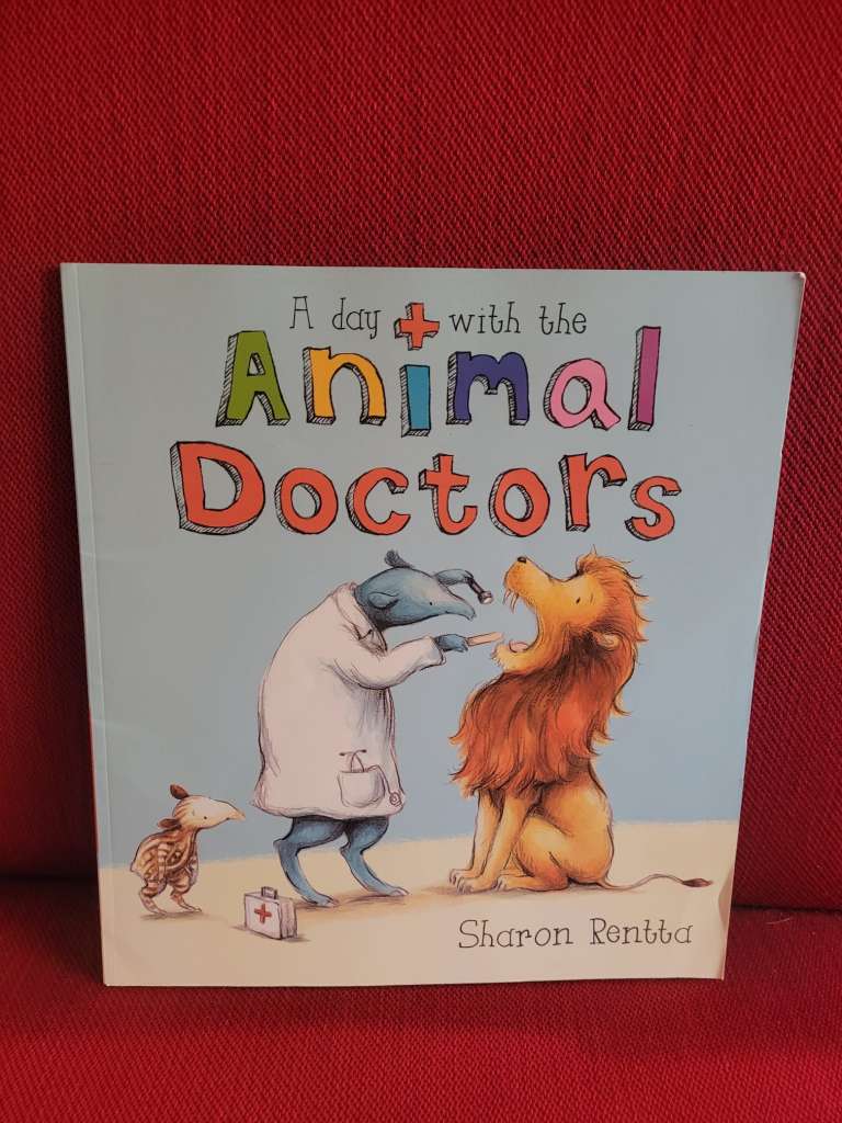 A Day with the Animal Doctors by Sharon Rentta