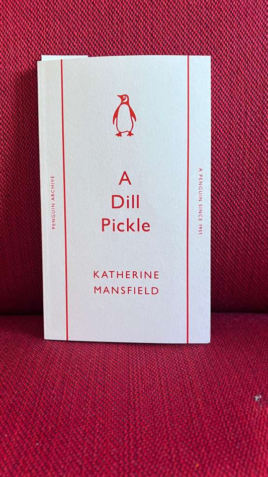 A Dill Pickle by Katherine Mansfield