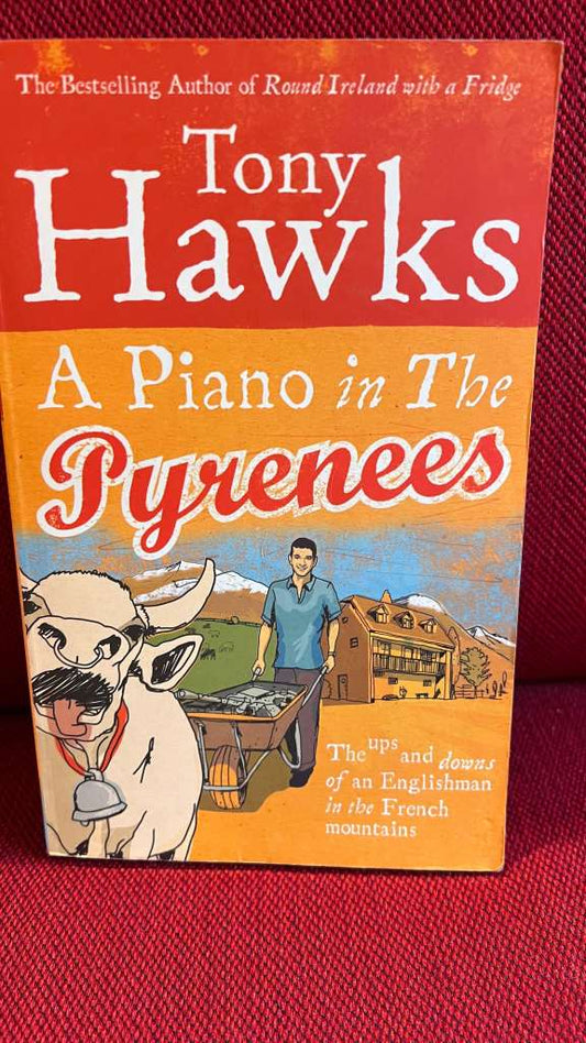 A Piano in the Pyrenees by Tony Hawks