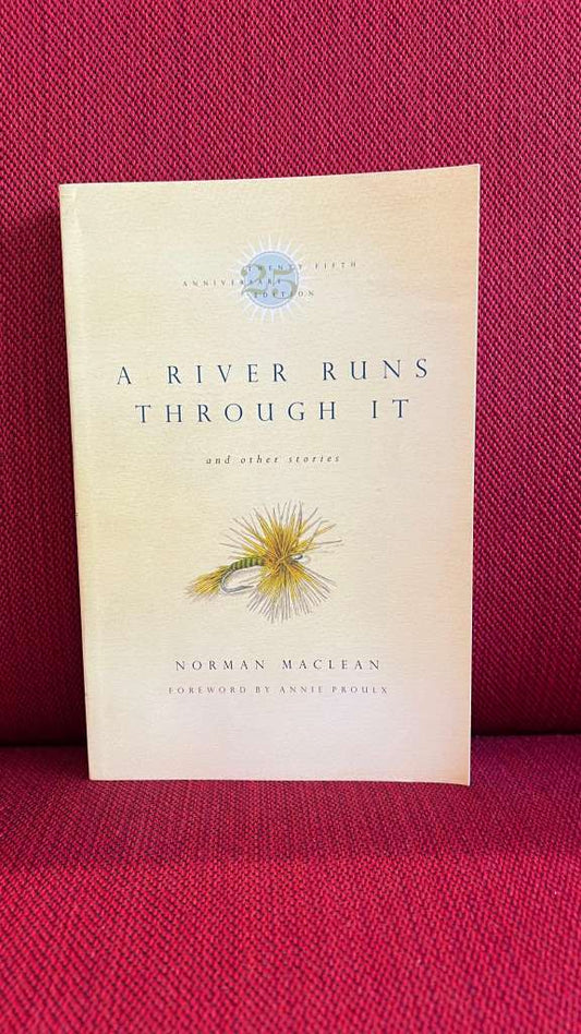 A River Runs Through It by Norman Maclean