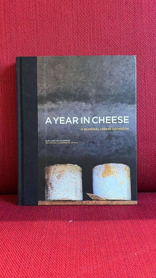 A Year in Cheese by Alex Guarneri