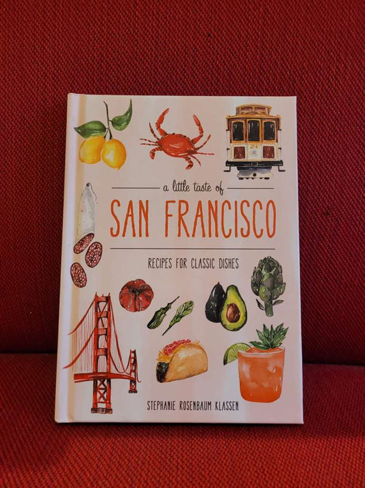A Little Taste Of San Francisco by Stephanie Rosenbaum