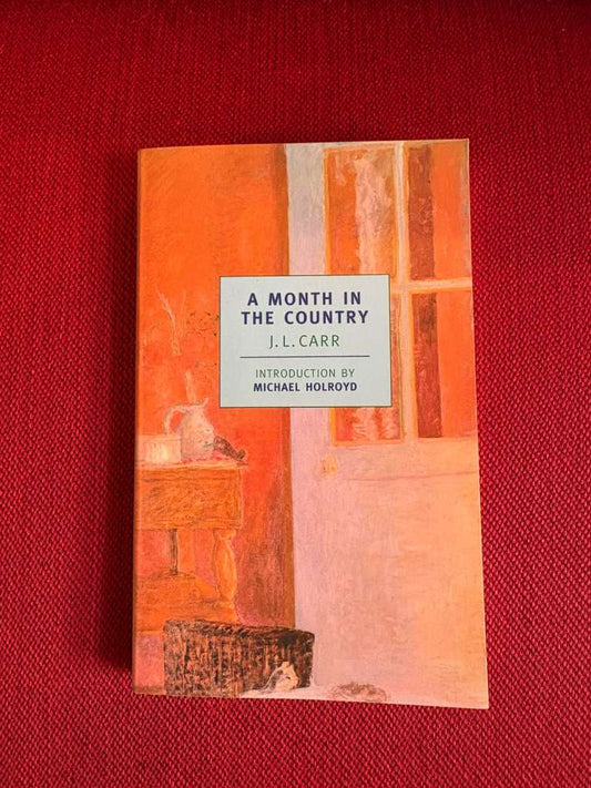 A Month in the Country by J. L. Carr
