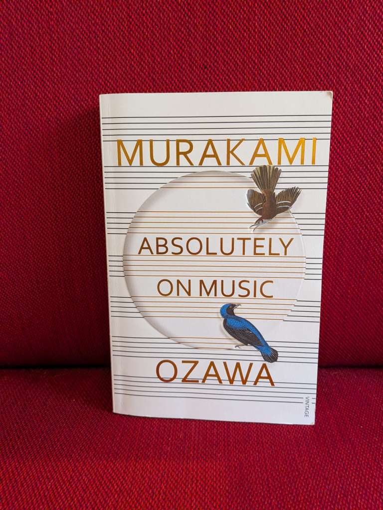Absolutely on Music : Conversations with Seiji Ozawa by Haruki Murakami