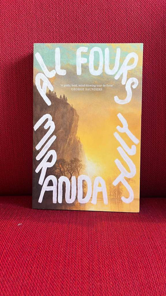 All Fours by Miranda July