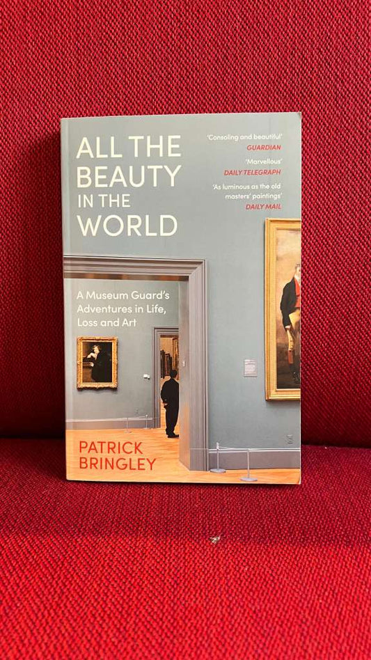 All the Beauty in the World by Patrick Bringley