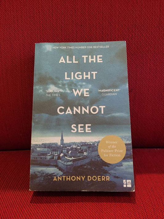 All the light we cannot see by Anthony Doerr
