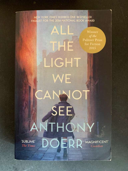 All The Light We Cannot See by Anthony Doerr