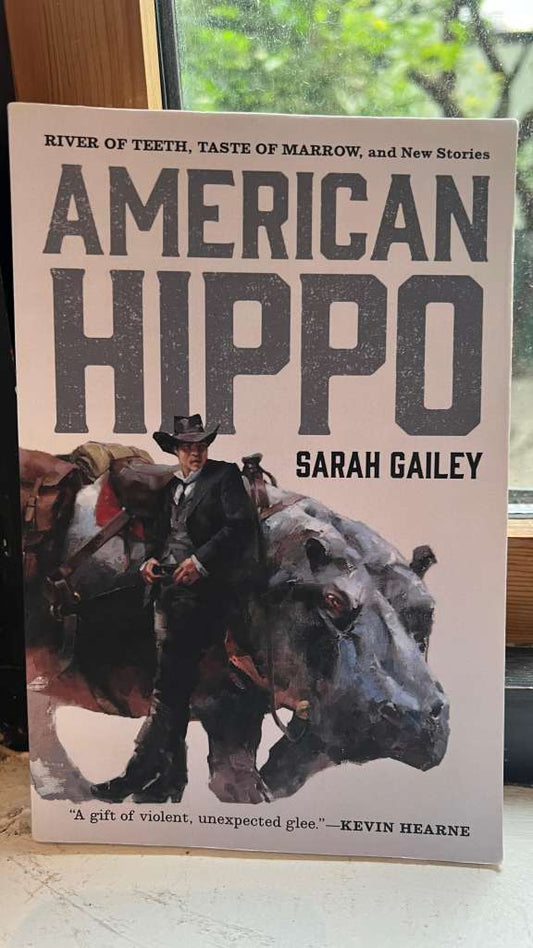 American Hippo by Sarah Gailey