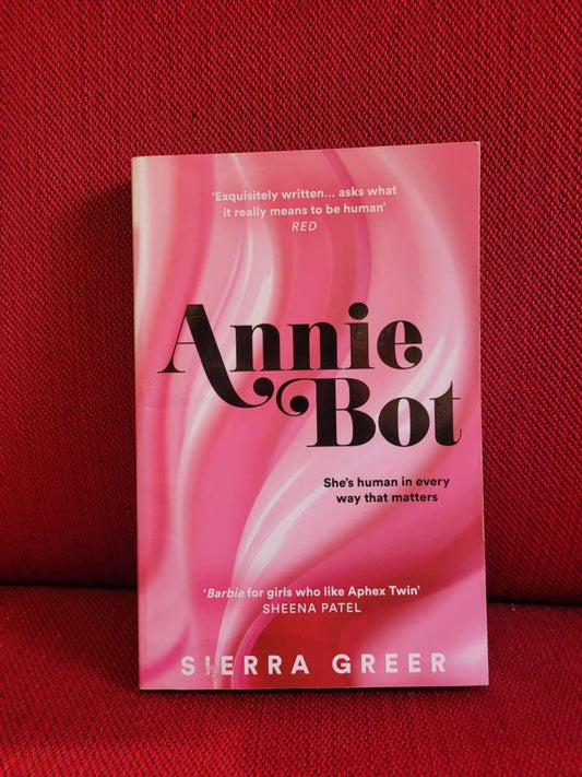 Annie Bot by Sierra Greer
