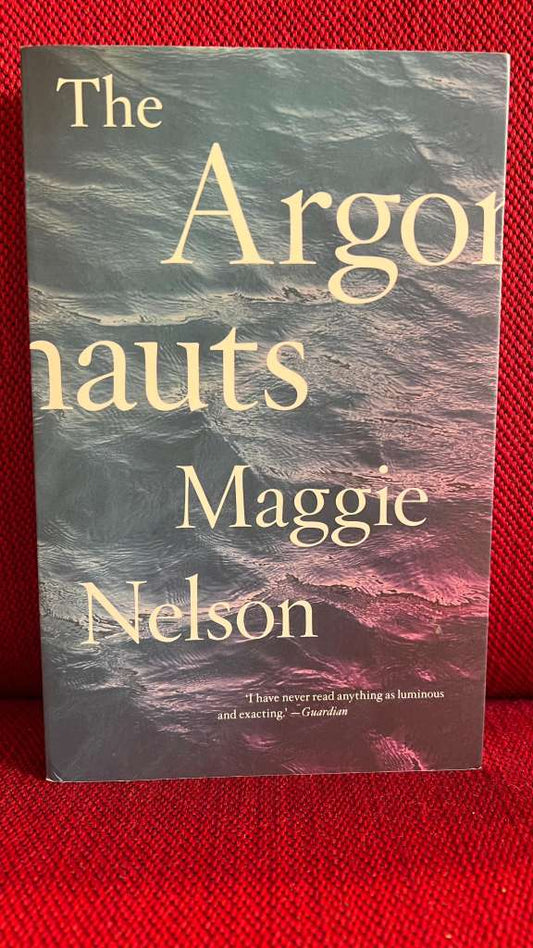 Argonauts by Maggie Nelson