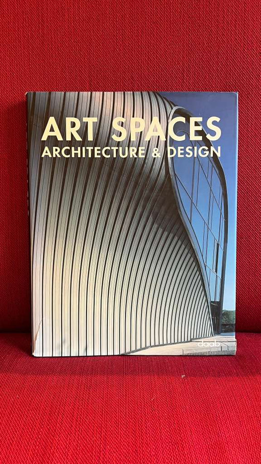 Art Spaces : Architecture & Design
