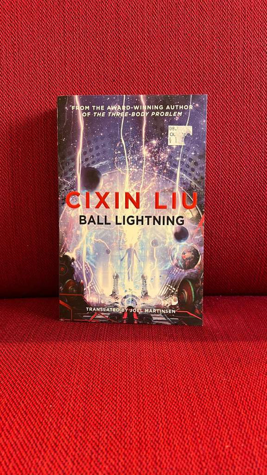 Ball Lightning by Cixin Liu