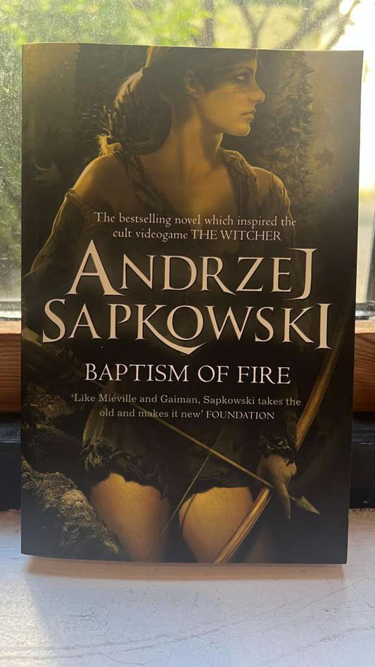 Baptism of Fire : Witcher 3 by Andrzej Sapkowski