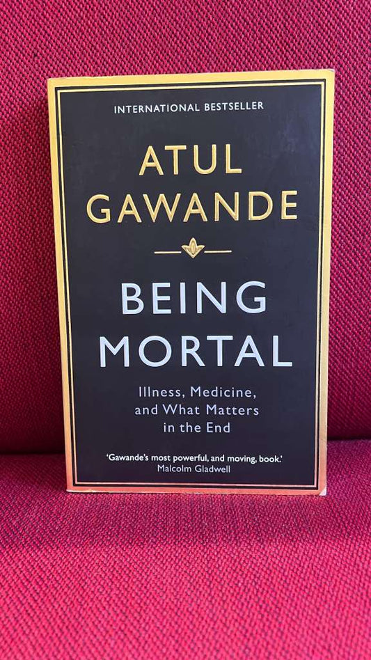 Being Mortal by Atul Gawande