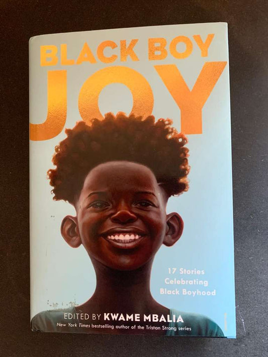 Black Boy Joy by Kwame Mbalia