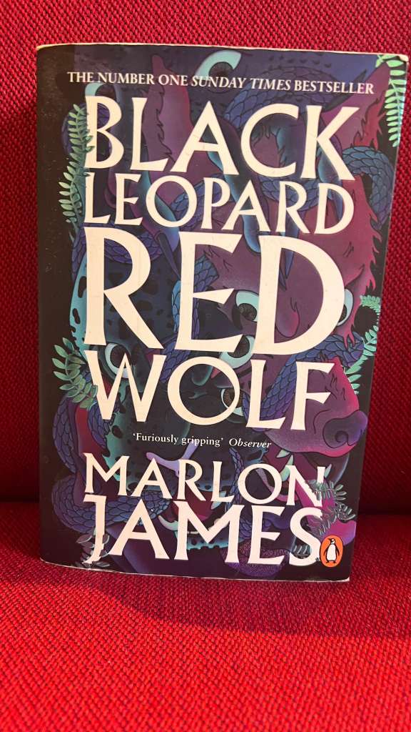 Black Leopard, Red Wolf : Dark Star Trilogy Book 1 by Marlon James