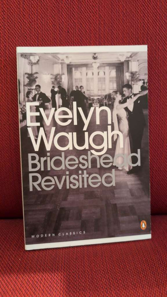 Brideshead Revisited by Evelyn Waugh