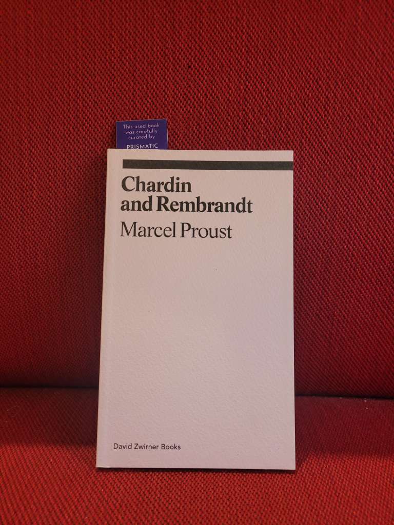 Chardin and Rembrandt by Marcel Proust