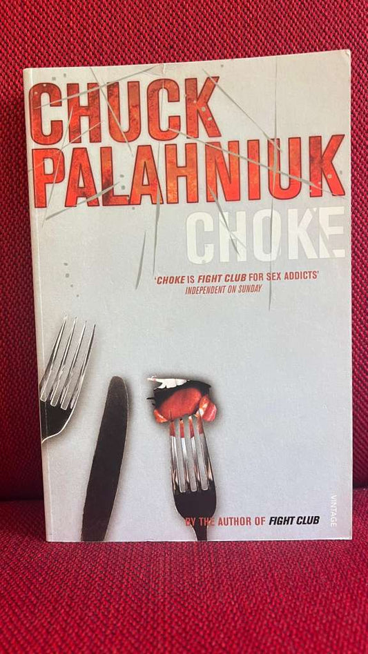 Choke by Chuck Palahniuk