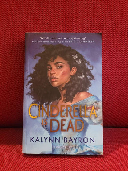 Cinderella Is Dead by Kalynn Bayron