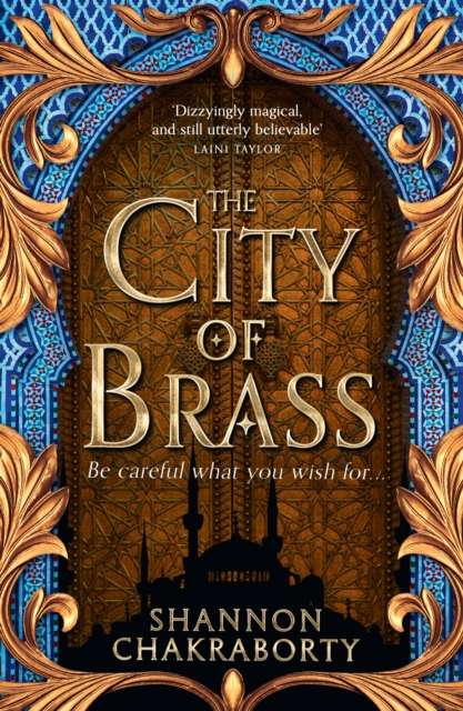 The City of Brass : Book 1 by Shannon Chakraborty