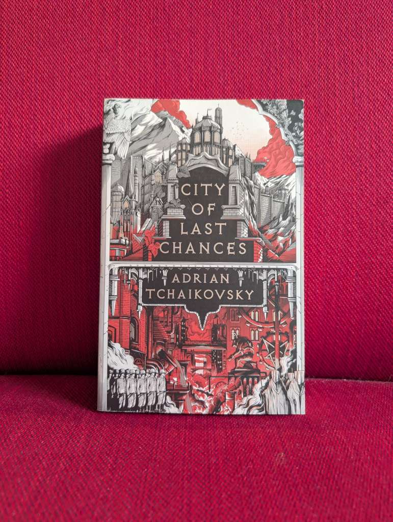 City of last chances by Adrian Tchaikovsky