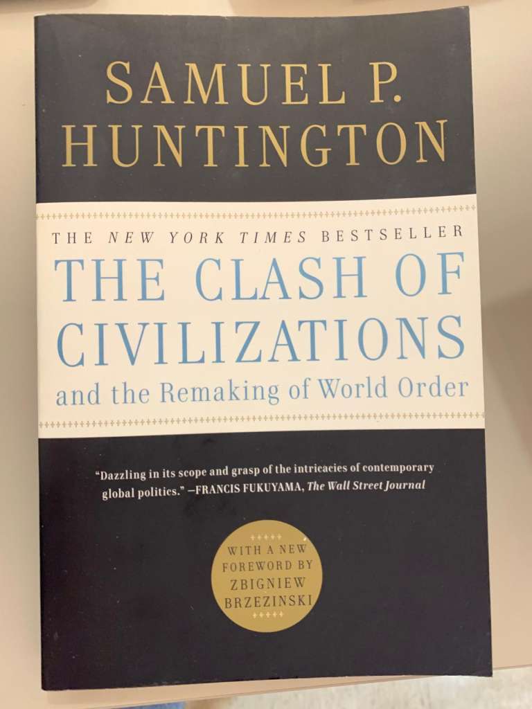 The Clash of Civilizations by Samuel P. Huntington