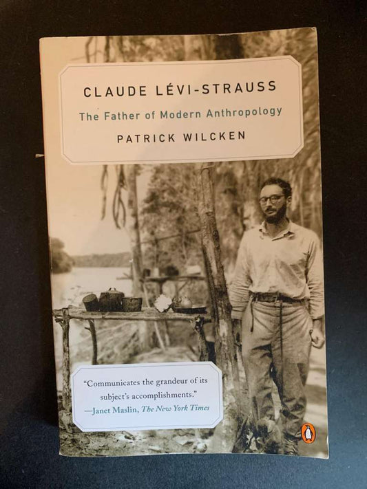 Claude Lévi-Strauss by Patrick Wilcken