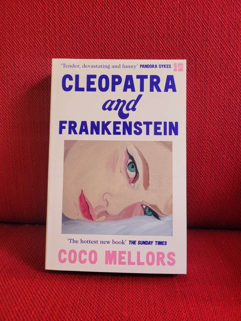 Cleopatra and Frankenstein by Coco Mellors