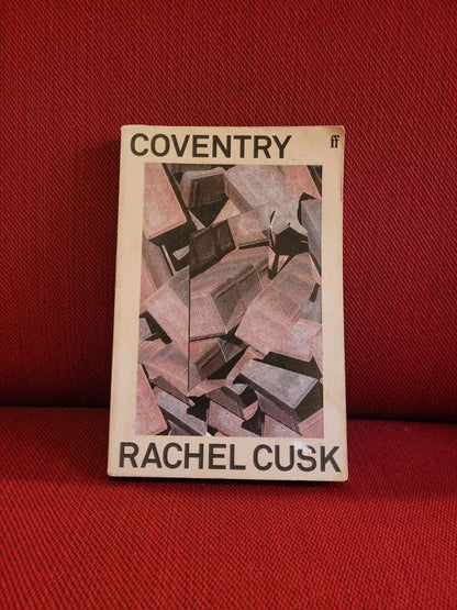Coventry by Rachel Cusk