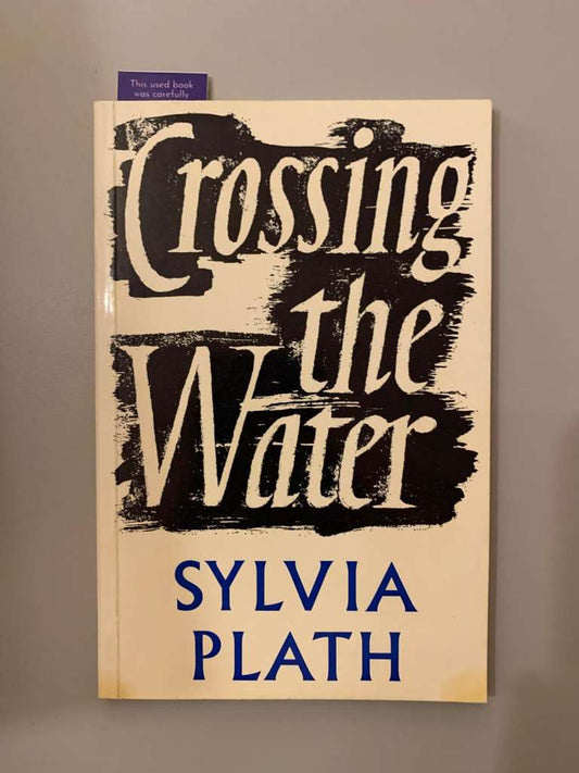 Crossing the Water by Sylvia Plath