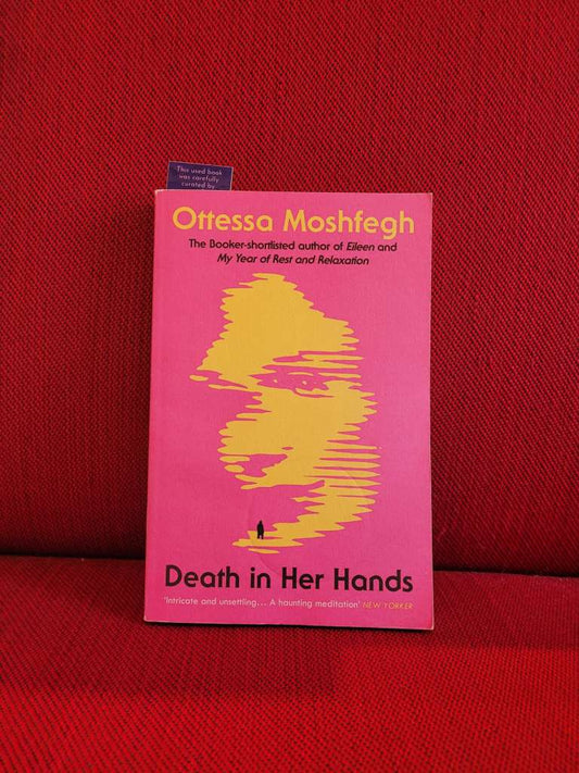 Death in Her Hands by Ottessa Moshfegh