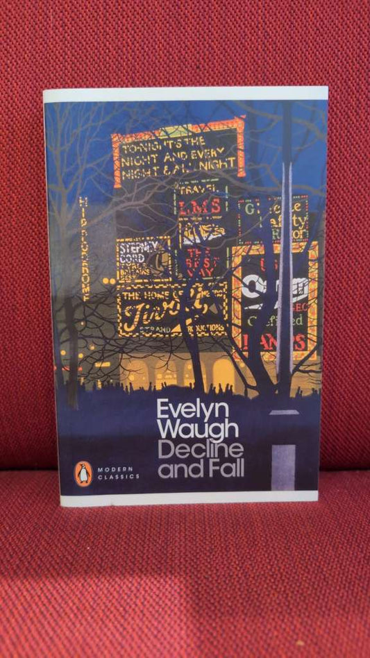 Decline and Fall by Evelyn Waugh