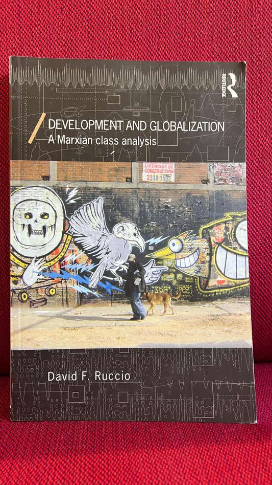 Development and Globalization by David F. Ruccio