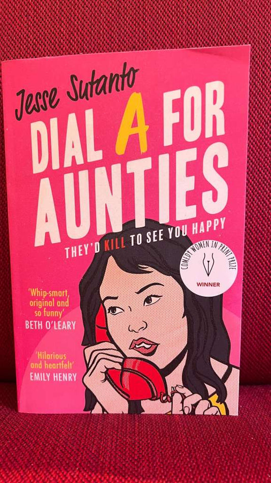 Dial A For Aunties : Book 1 by Jesse Sutanto