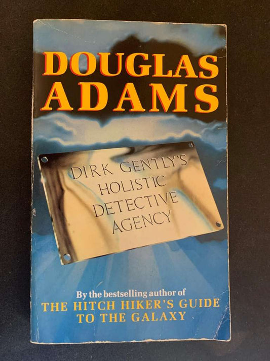 Dirk Gently's Holistic Detetctive Agency by Douglas Adams