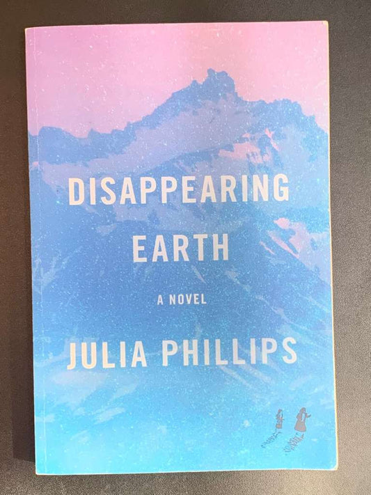 Disappearing Earth by Julia Philips