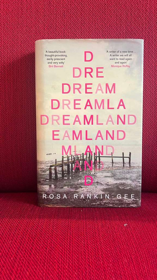 Dreamland by Rosa Rankin-Gee