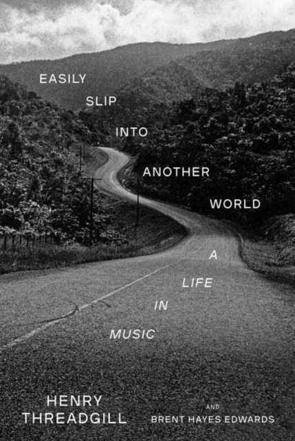 Easily Slip into Another World by Henry Threadgill