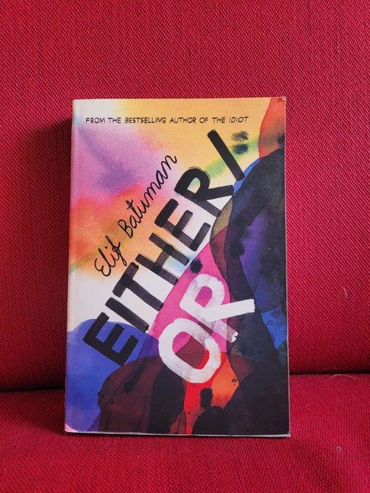 Either/Or by Elif Batuman