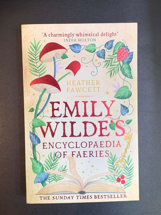 Emily Wilde´s Encyclopedia of Faeries by Heather Fawcett
